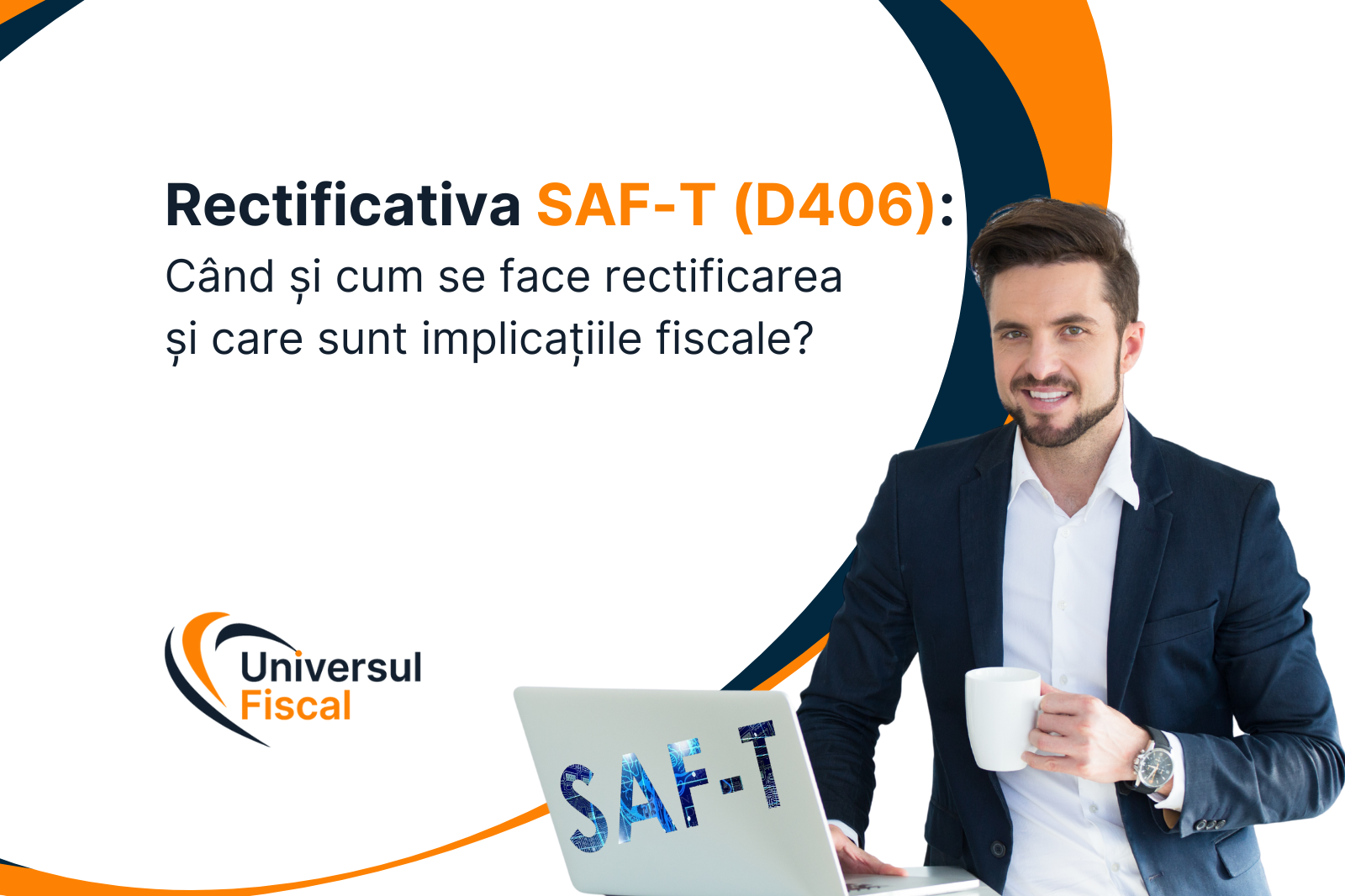 Rectificativa SAF-T (D406): Când și cum se face rectificarea și care sunt implicațiile fiscale?