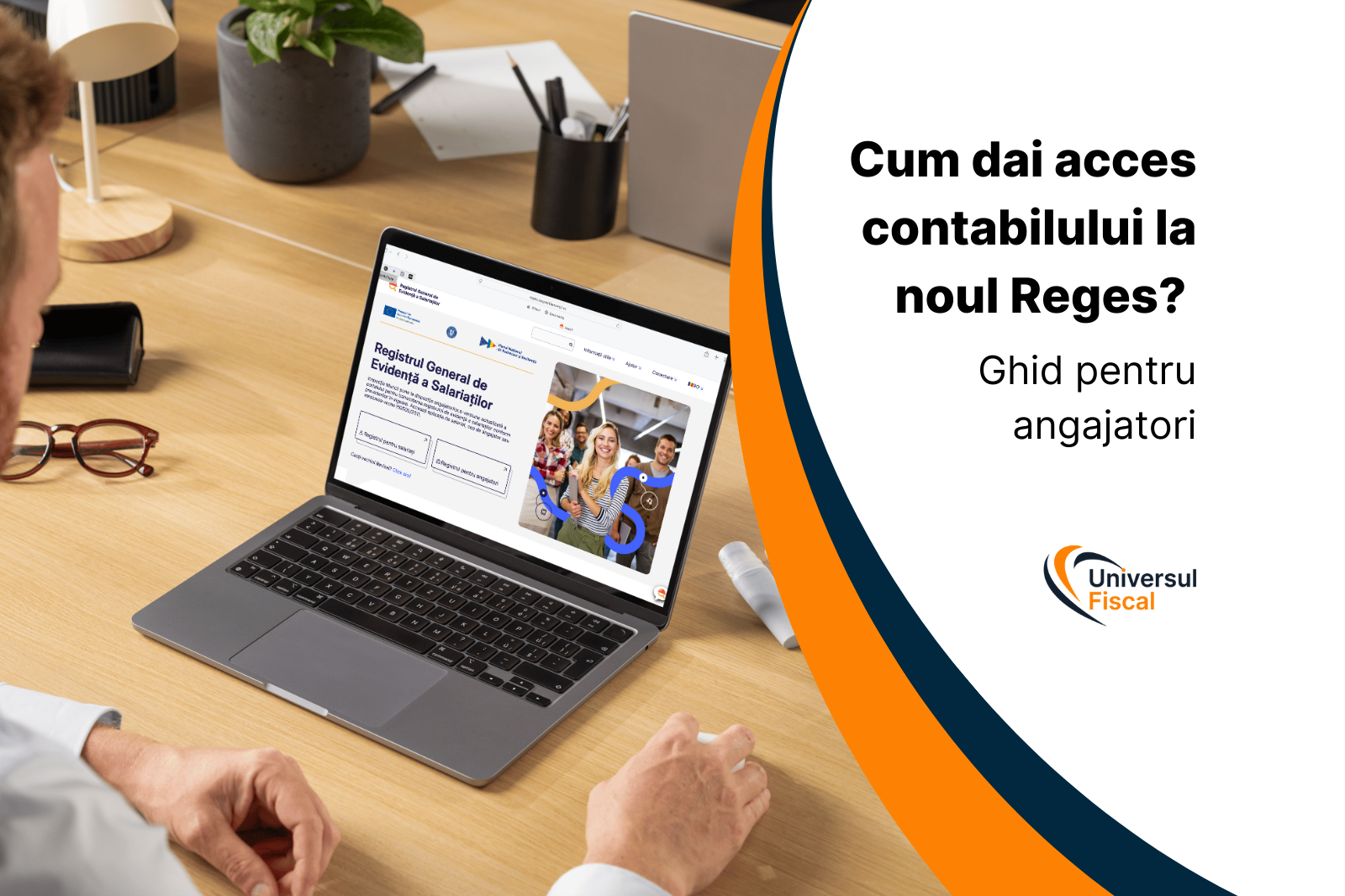 Cum dai acces contabilului la noul Reges? Ghid pentru angajatori
